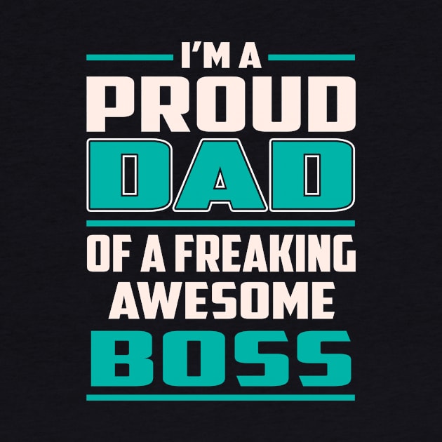 Proud DAD Boss by Rento